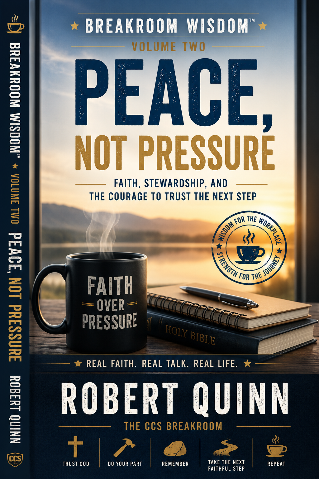 Peace, Not Pressure: Faith, Stewardship, and the Courage to Trust the Next Step cover